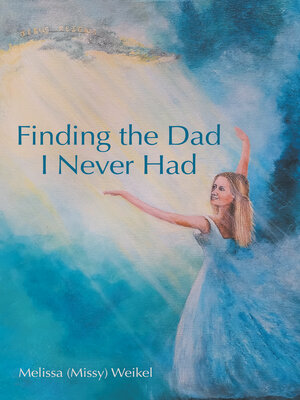cover image of Finding the Dad I Never Had